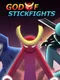 God of Stickfights