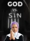 God vs. Sin