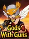 Gods With Guns