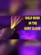 Gold Rush in the Oort Cloud