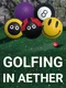 Golfing In Aether