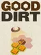 Good Dirt