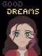 Good Dreams