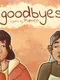 Goodbyes