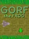 Gorf the Frog