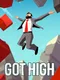 Got High