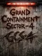 Grand Containment Sector 4