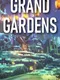 Grand Gardens