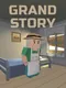 Grand Story