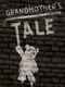Grandmother's Tale