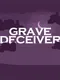 Grave Deceiver