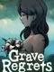 Grave Regrets