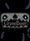 GraveBond