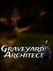 Graveyard Architect