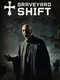 Graveyard Shift