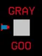 Gray Goo