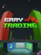 Gray Trading