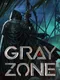 Gray Zone