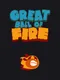 Great Ball of Fire