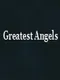 Greatest Angels