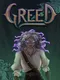 Greed