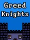 Greed Knights
