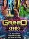 Greed Series