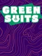 Green Suits