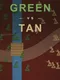 Green vs Tan