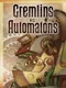 Gremlins vs Automatons