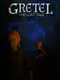 Gretel: The Lost Tale