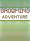 Grooming Adventure