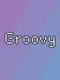 Groovy