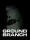 Ground Branch