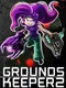 Groundskeeper 2