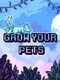 Grow Your Pets