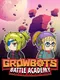 Growbots: Battle Academy
