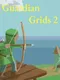 Guardian Grids 2