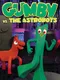 Gumby vs. The Astrobots