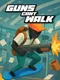 Guns Cant Walk