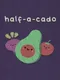 Half-A-Cado