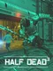 Half Dead 3