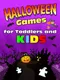 Halloween Games for Toddlers and Kids
