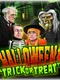 Halloween: "Trick or Treat"