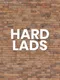 Hard Lads