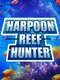 Harpoon Reef Hunter