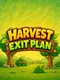 Harvest Exit Plan