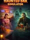 Haunted Bar Simulator