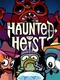 Haunted Heist