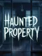 Haunted Property